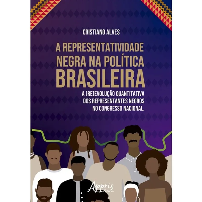 A REPRESENTATIVIDADE NEGRA NA POLÍTICA BRASILEIRA