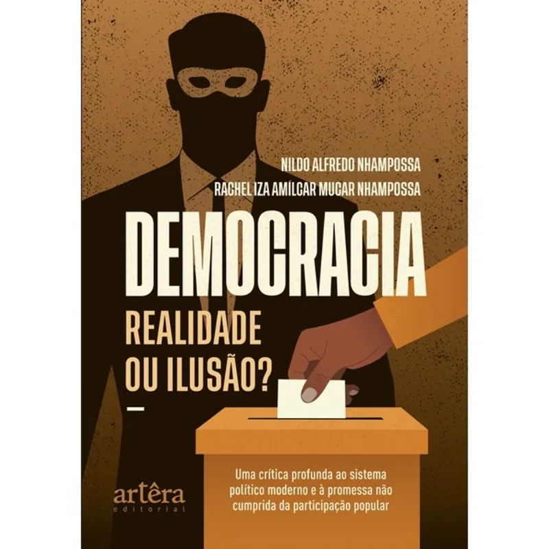 DEMOCRACIA – REALIDADE OU ILUSÃO?