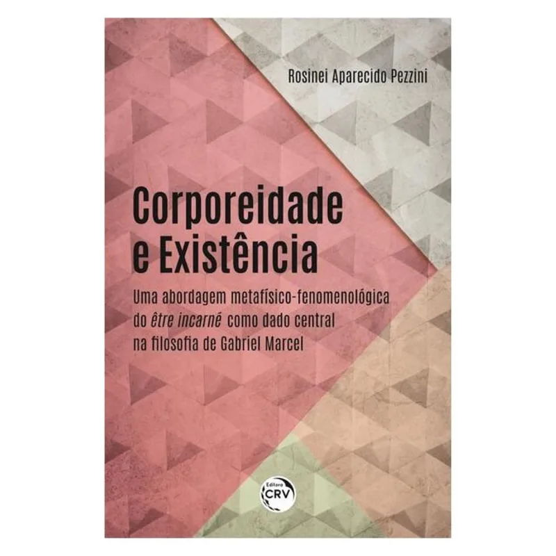 CORPOREIDADE E EXISTÊNCIA