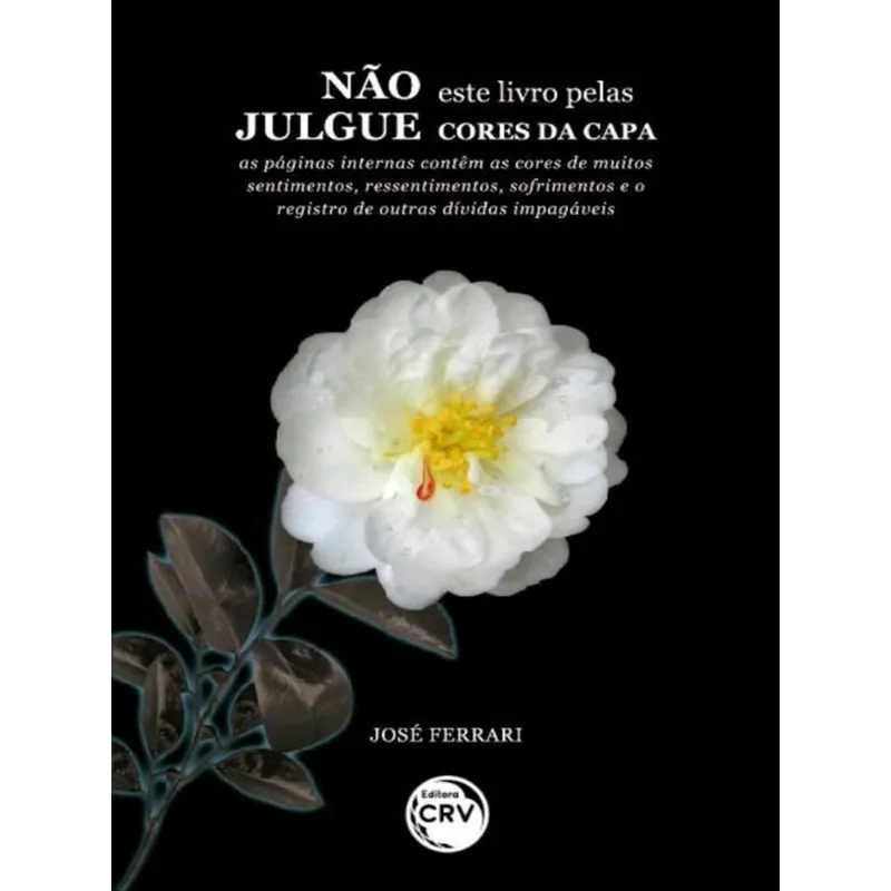 NÃO JULGUE ESTE LIVRO PELAS CORES DA CAPA