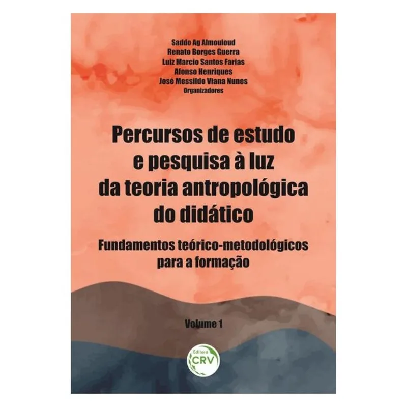 PERCURSOS DE ESTUDO E PESQUISA À LUZ DA TEORIA ANTROPOLÓGICA DO DIDÁTICO