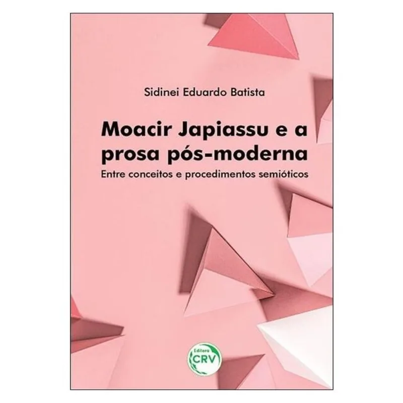 MOACIR JAPIASSU E A PROSA PÓS-MODERNA