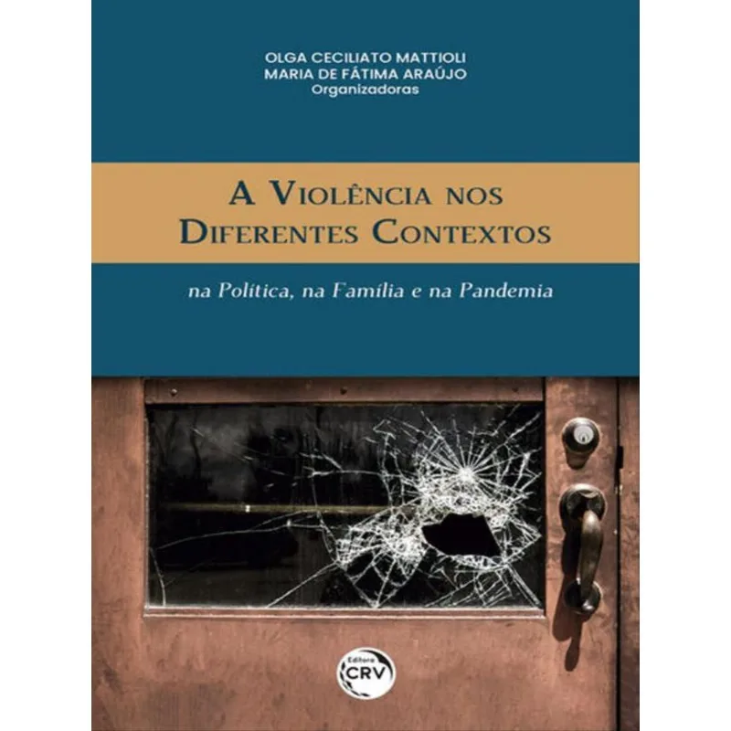 A VIOLÊNCIA NOS DIFERENTES CONTEXTOS