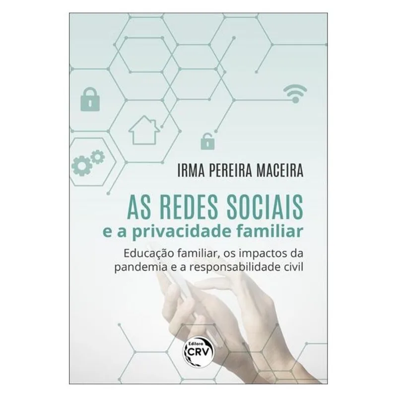 AS REDES SOCIAIS E A PRIVACIDADE FAMILIAR