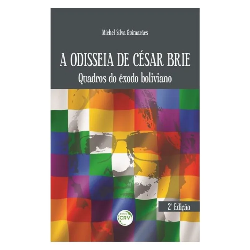 A ODISSEIA DE CÉSAR BRIE