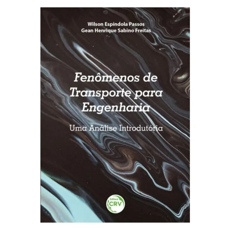 FENÔMENOS DO TRANSPORTE PARA A ENGENHARIA