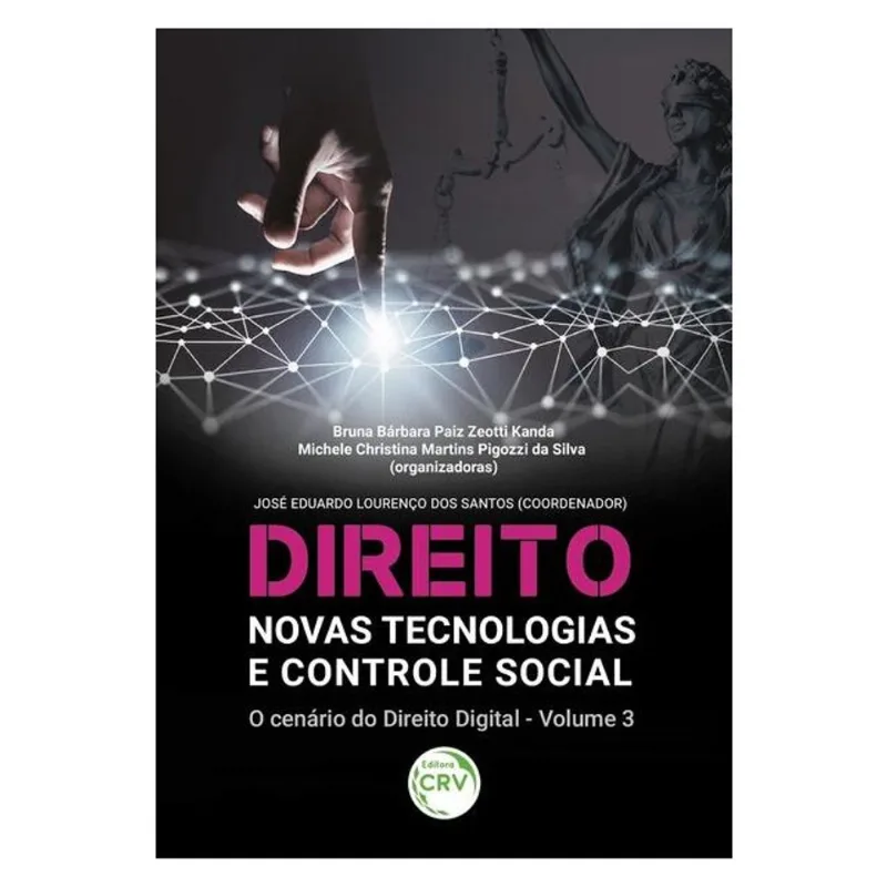 DIREITO, NOVAS TECNOLOGIAS E CONTROLE SOCIAL: