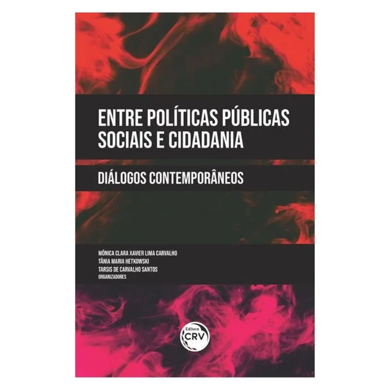 ENTRE POLÍTICAS PÚBLICAS SOCIAIS E CIDADANIA