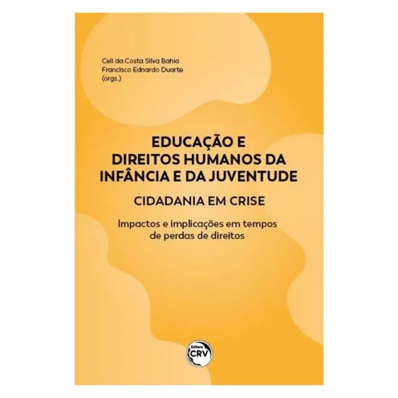 EDUCAÇÃO E DIREITOS HUMANOS DA INFÂNCIA E DA JUVENTUDE