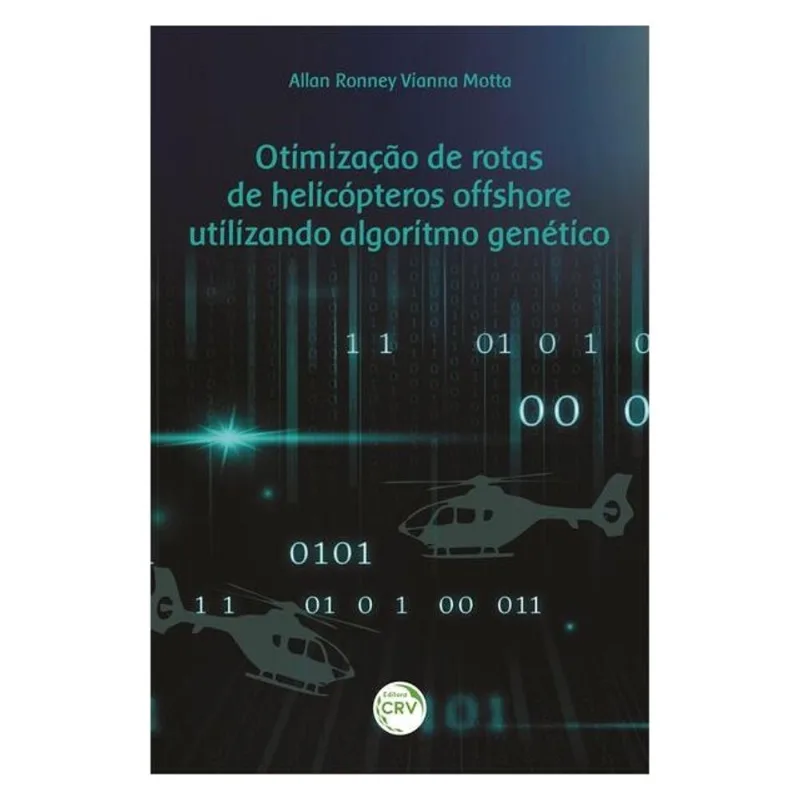 OTIMIZAÇÃO DE ROTAS DE HELICÓPTEROS OFFSHORE UTILIZANDO ALGORITMO GENÉTICO