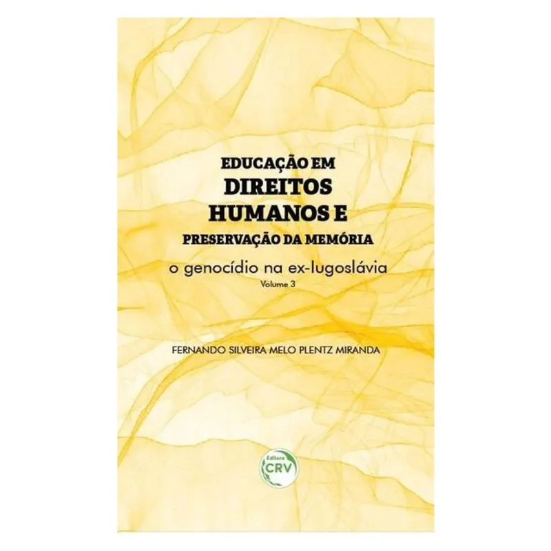 EDUCAÇÃO EM DIREITOS HUMANOS E PRESERVAÇÃO DA MEMÓRIA