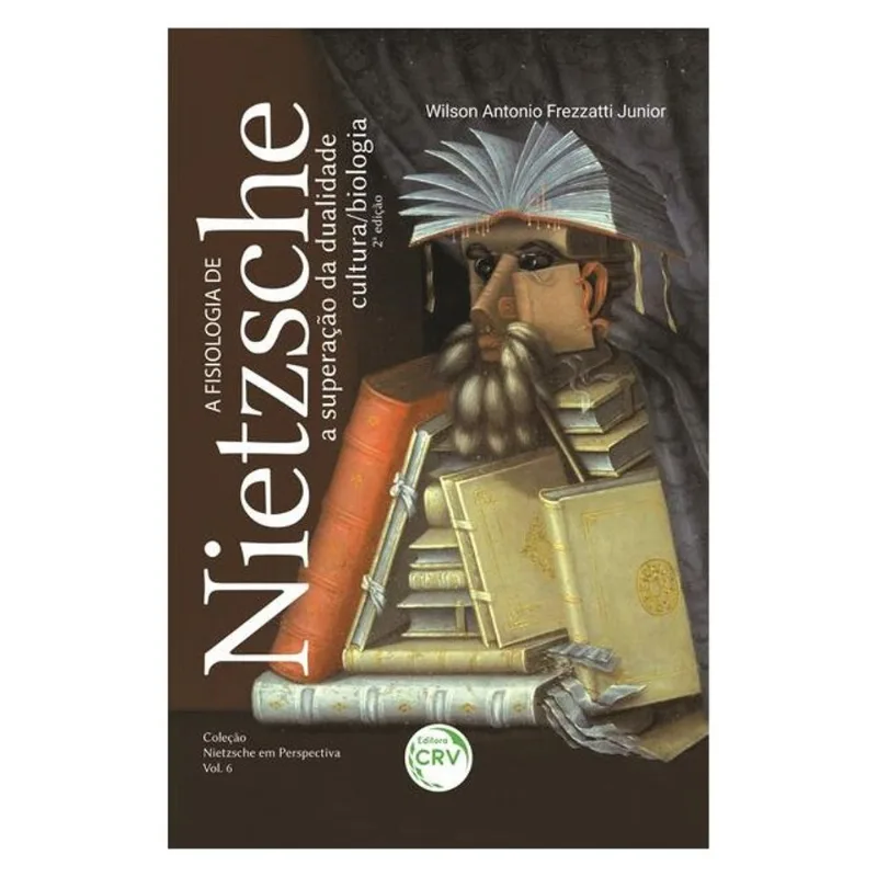 A FISIOLOGIA DE NIETZSCHE
