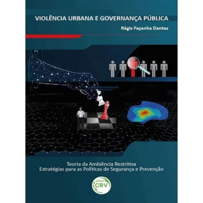 VIOLÊNCIA URBANA E GOVERNANÇA PÚBLICA