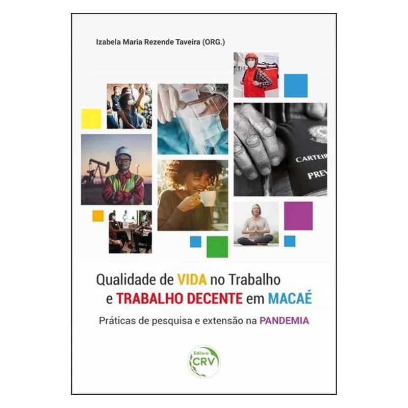 QUALIDADE DE VIDA NO TRABALHO E TRABALHO DECENTE EM MACAÉ