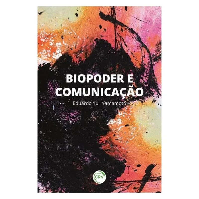 BIOPODER E COMUNICAÇÃO