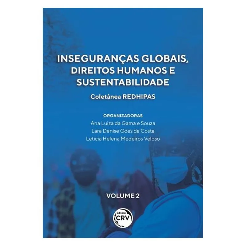 INSEGURANÇAS GLOBAIS, DIREITOS HUMANOS E SUSTENTABILIDADE