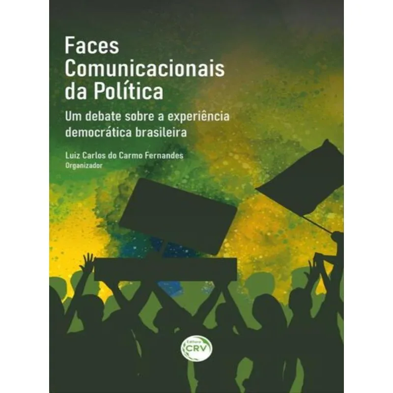 FACES COMUNICACIONAIS DA POLÍTICA