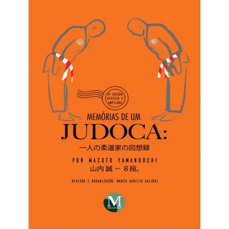 MEMÓRIAS DE UM JUDOCA POR MACOTO YAMANOUCHI