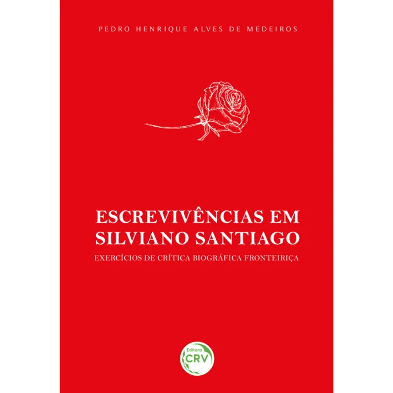 Escrevivências em Silviano Santiago: Exercícios de Crítica Biográfica Fronteiriça