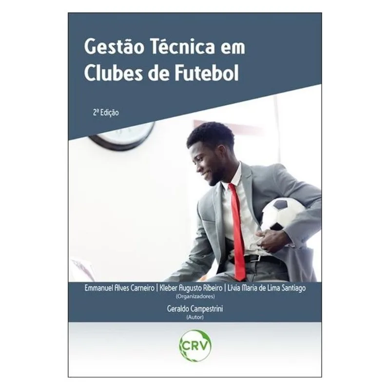GESTÃO TÉCNICA EM CLUBES DE FUTEBOL