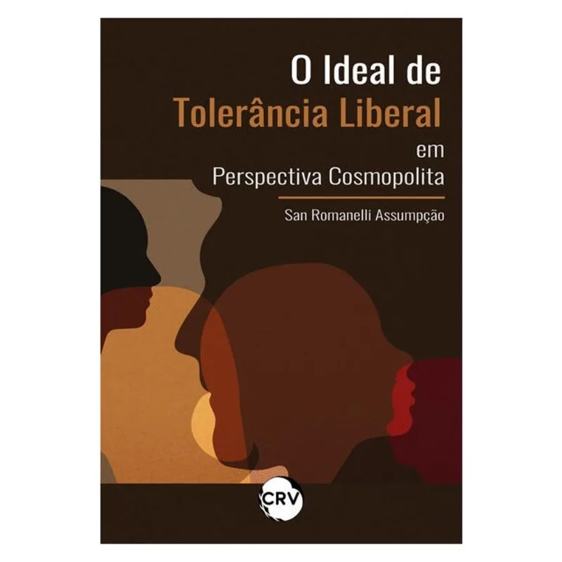 O IDEAL DE TOLERÂNCIA LIBERAL EM PERSPECTIVA COSMOPOLITA