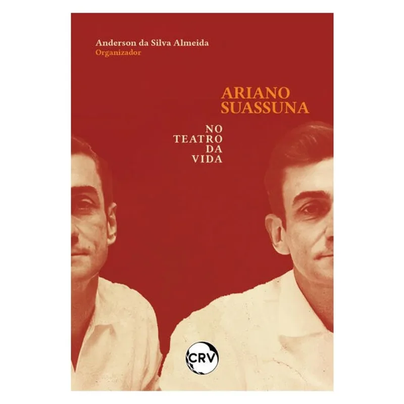 ARIANO SUASSUNA NO TEATRO DA VIDA