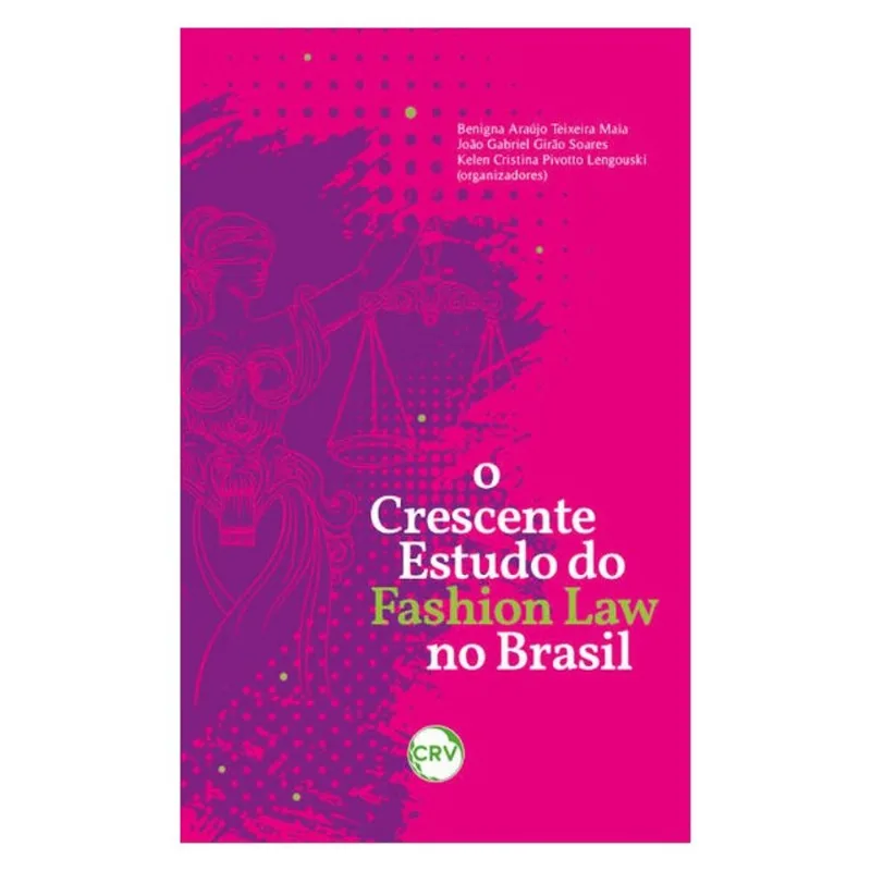O CRESCENTE ESTUDO DO FASHION LAW NO BRASIL