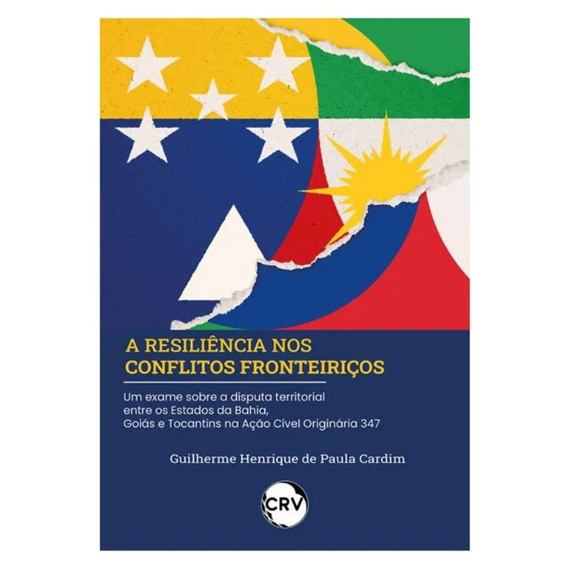 A RESILIÊNCIA NOS CONFLITOS FRONTEIRIÇOS: UM EXAME SOBRE A DISPUTA TERRITORIAL ENTRE OS ESTADOS DA B
