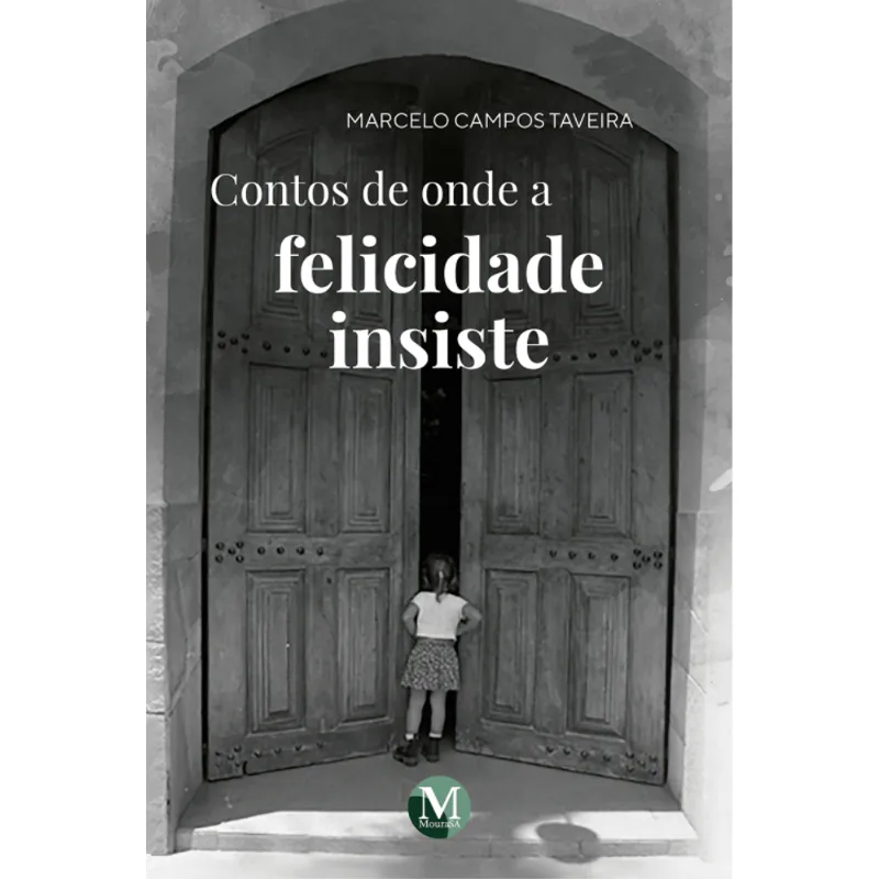 Contos de Onde a Felicidade Insiste