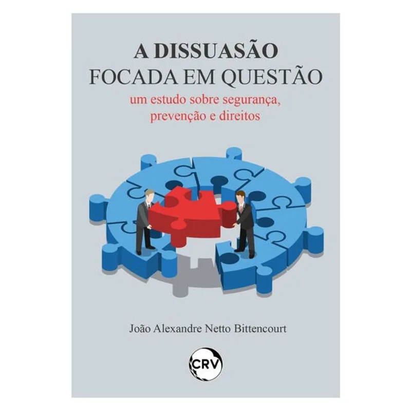 A DISSUASÃO FOCADA EM QUESTÃO: UM ESTUDO SOBRE SEGURANÇA, PREVENÇÃO E DIREITOS