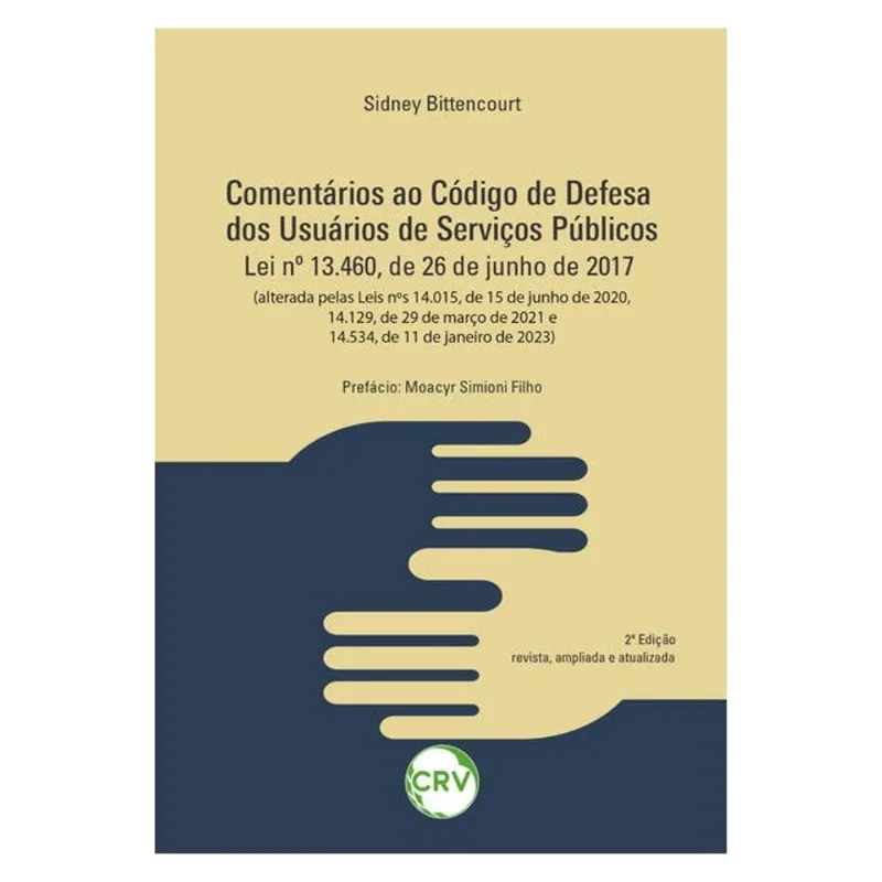 COMENTÁRIOS AO CÓDIGO DE DEFESA DOS USUÁRIOS DE SERVIÇOS PÚBLICOS