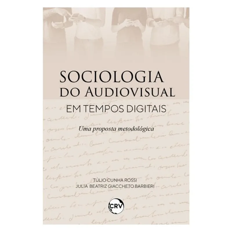 SOCIOLOGIA DO AUDIOVISUAL EM TEMPOS DIGITAIS