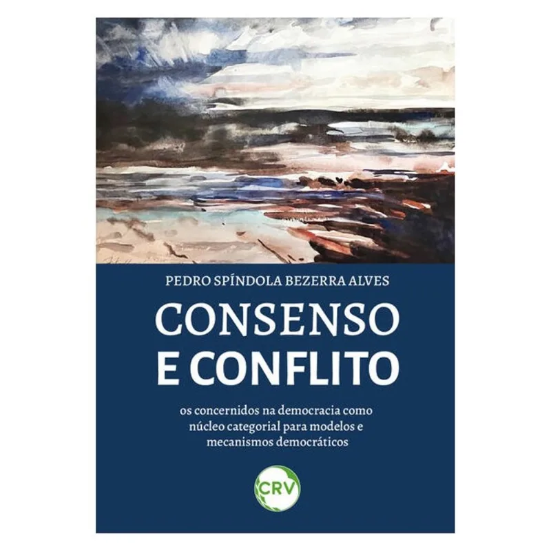 CONSENSO E CONFLITO