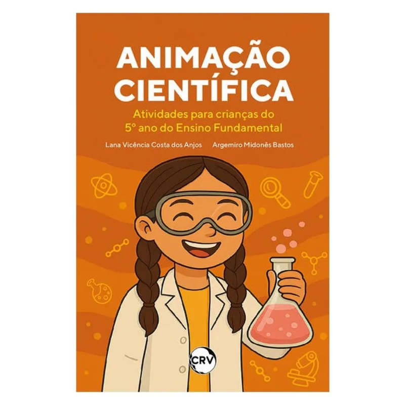 ANIMAÇÃO CIENTÍFICA - ATIVIDADES PARA CRIANÇAS DO 5º ANO DO ENSINO FUNDAMENTAL