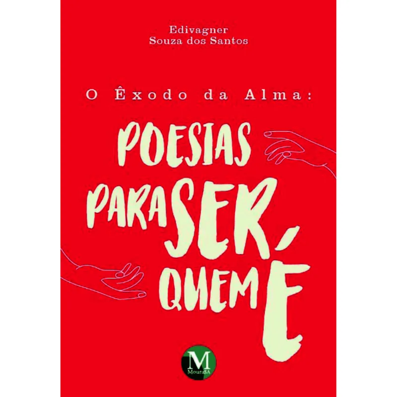 O Êxodo da Alma Poesias para Ser Quem É