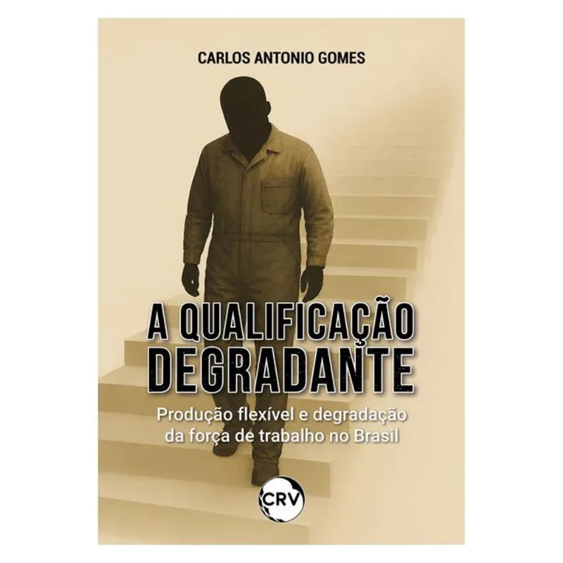 A QUALIFICAÇÃO DEGRADANTE