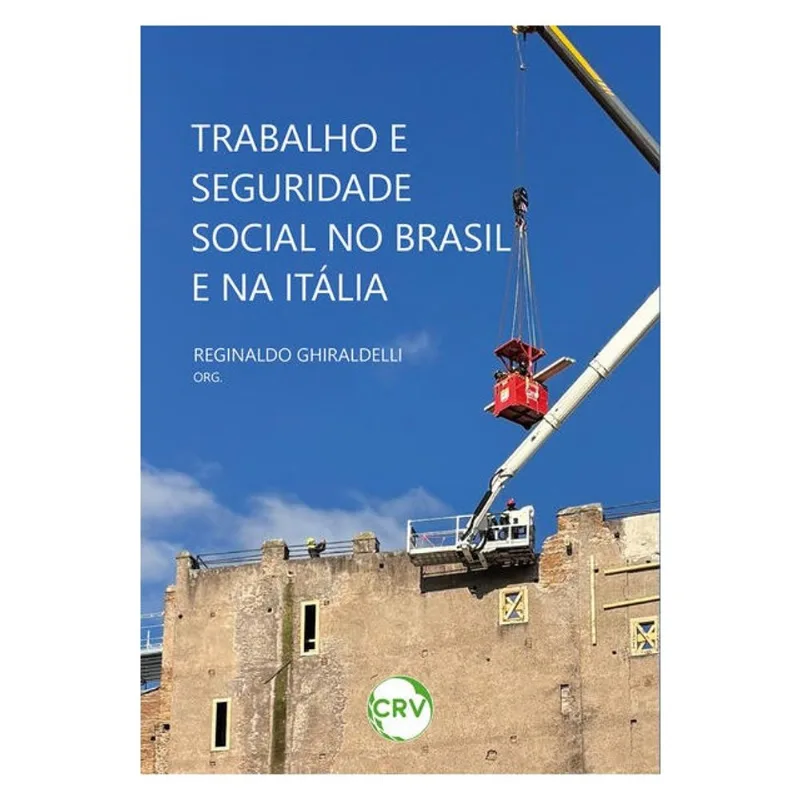 TRABALHO E SEGURIDADE SOCIAL NO BRASIL E NA ITÁLIA