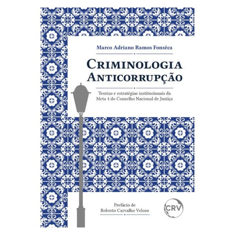 CRIMINOLOGIA ANTICORRUPÇÃO