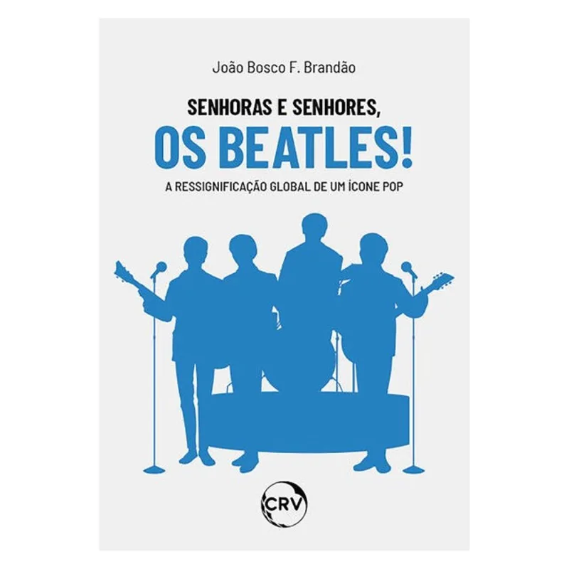 SENHORAS E SENHORES, OS BEATLES!