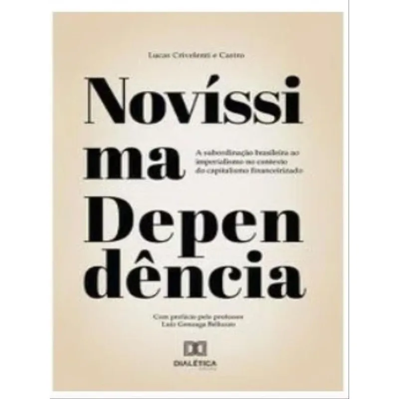 NOVÍSSIMA DEPENDÊNCIA
