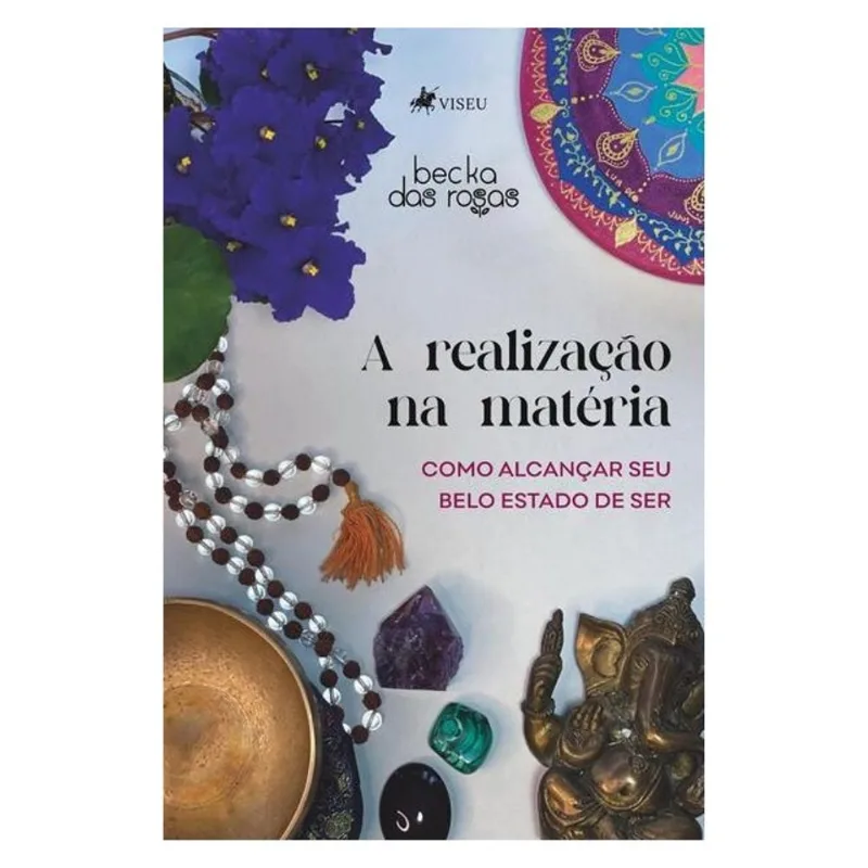 A REALIZAÇÃO NA MATÉRIA