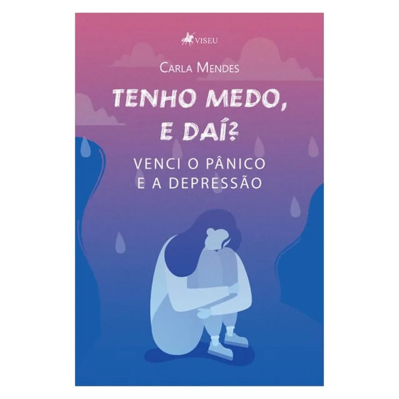TENHO MEDO, E DAÍ?