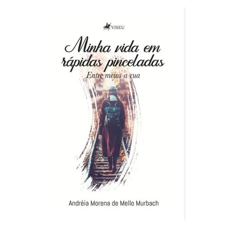 MINHA VIDA EM RÁPIDAS PINCELADAS