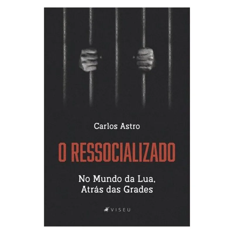 O RESSOCIALIZADO
