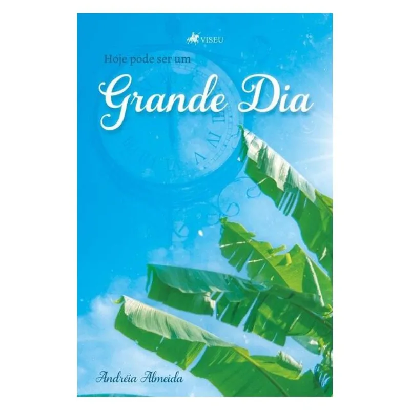 HOJE PODE SER UM GRANDE DIA