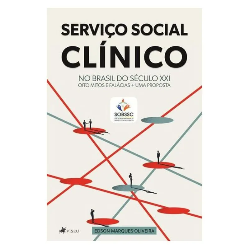 SERVIÇO SOCIAL CLÍNICO NO BRASIL DO SÉCULO XXI