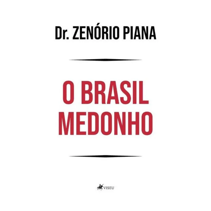 O BRASIL MEDONHO