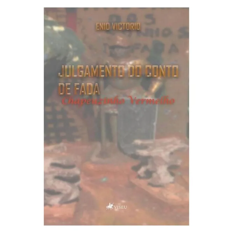 JULGAMENTO DO CONTO DE FADA CHAPEUZINHO VERMELHO