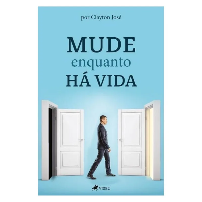 MUDE ENQUANTO HÁ VIDA