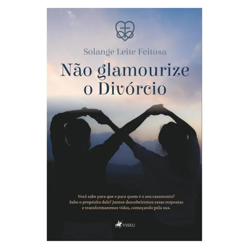 NÃO GLAMOURIZE O DIVÓRCIO